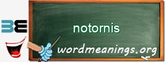 WordMeaning blackboard for notornis